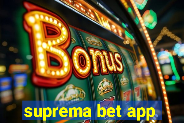 suprema bet app